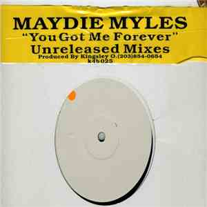 Maydie Myles - You Got Me Forever (Unreleased Mixes) download free