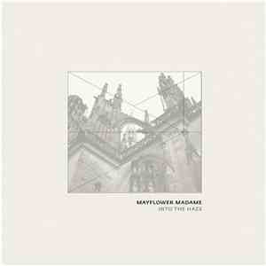 Mayflower Madame - Into The Haze download mp3 flac