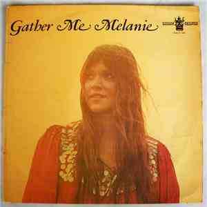 Melanie  - Gather Me download free