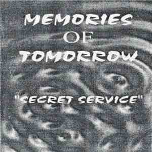 Memories Of Tomorrow  - Secret Service download free