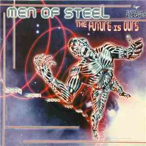 Men Of Steel - The Future Is Ours download free