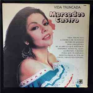 Mercedes Castro - Vida Truncada download free