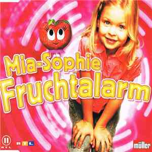 Mia-Sophie - Fruchtalarm download free