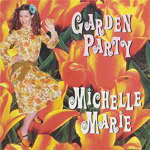 Michelle Marie  - Garden Party download free