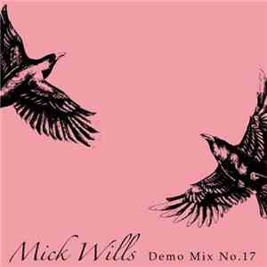 Mick Wills - Demo Mix No.17 download free