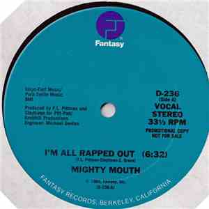 Mighty Mouth - I'm All Rapped Out download mp3 flac