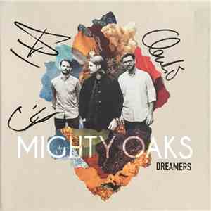 Mighty Oaks - Dreamers download free