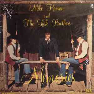 Mike Hansen  And The Lusk Brothers - Memories download free
