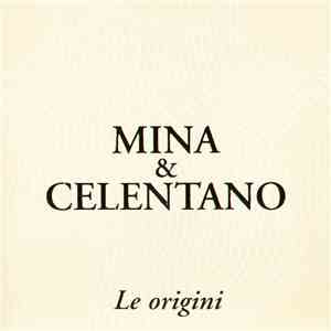 Mina  & Celentano - Le Origini download free