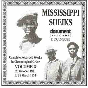 Mississippi Sheiks - Complete Recorded Works In Chronological Order Volume 3: 25 October 1931 To 2 6 March 1934 download free