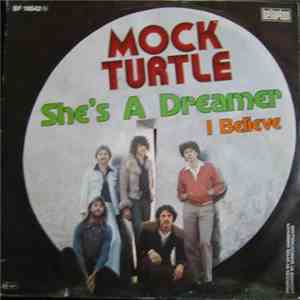 Mock Turtle  - She's A Dreamer / I Believe download free