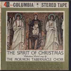 Mormon Tabernacle Choir - The Spirit Of Christmas: Christmas Carols Sung By The Mormon Tabernacle Choir download free