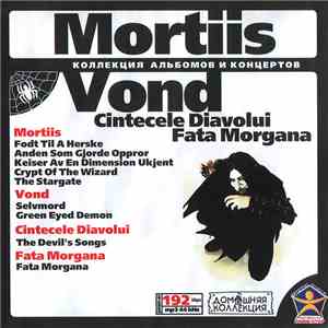 Mortiis & Vond + Cintecele Diavolui + Fata Morgana  - Mortiis & Vond