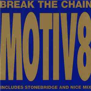 Motiv8 - Break The Chain download free
