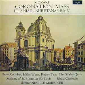 Mozart, Ileana Cotrubas, Helen Watts, Robert Tear, John Shirley-Quirk, Academy Of St. Martin-in-the-Fields, Schola Cantorum, Neville Marriner - Coronation Mass K. 317 / Litaniae Lauretanae B.M.V. K. 195 download free