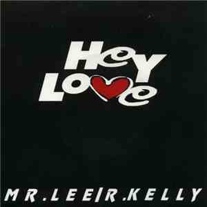Mr. Lee / R. Kelly - Hey Love download free
