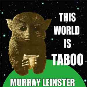 Murray Leinster - This World Is Taboo download free