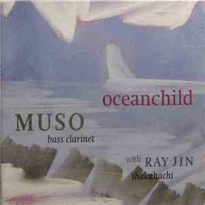 Muso  With Ray Jin - Oceanchild download free