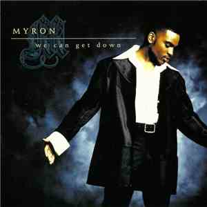 Myron - We Can Get Down download free