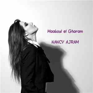 Nancy Ajram - Maakoul El Gharam download free