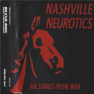 Nashville Neurotics - Six Songs From W&B download free