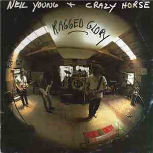 Neil Young & Crazy Horse - Ragged Glory download free Neil Young & Crazy Horse - Ragged Glory download mp3 flac