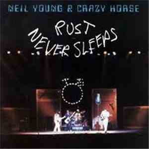 Neil Young & Crazy Horse - Rust Never Sleeps download free