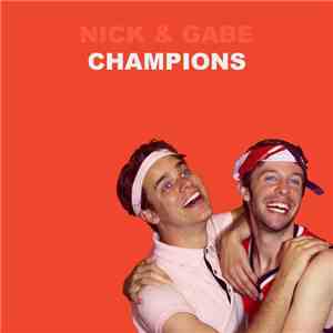 Nick & Gabe - Champions download free