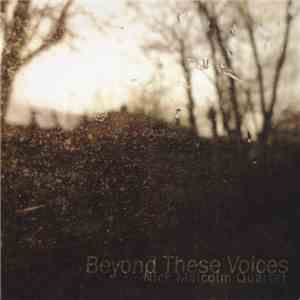 Nick Malcolm Quartet - Beyond These Voices download free