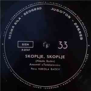 Nikola Badev, Ansambl Teodosievski - Skoplje, Skoplje download free