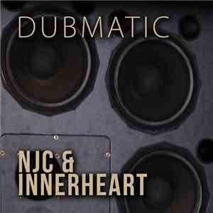 NJC & Innerheart - Dubmatic download mp3 flac