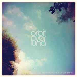 Orbit Over Luna - The Wind Alive Like A Heart Beating download free