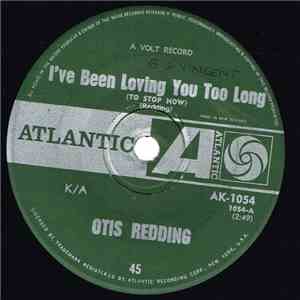 Otis Redding - I've Been Loving You Too Long (To Stop Now) / I'm Depending On You download free