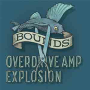 Overdrive Amp Explosion - Bounds download free