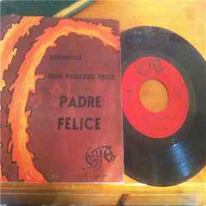 Padre Felice - Quel Ragazzo Triste / Bidonville download free