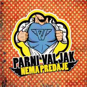 Parni Valjak - Nema Predaje download free