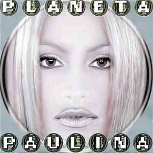 Paulina Rubio - Planeta Paulina download free