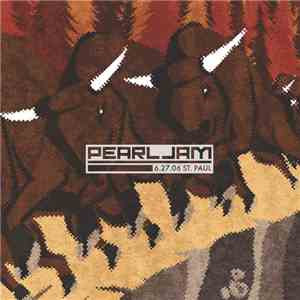 Pearl Jam - 6.27.06 St. Paul download free