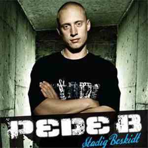 Pede B - Stadig Beskidt download free