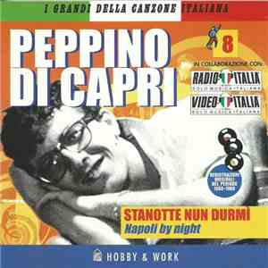 Peppino Di Capri - Stanotte Nun Durmì - Napoli By Night download free