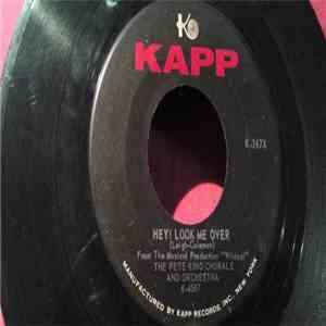 Pete King Chorale & Orchestra - Hey! Look Me Over / Tall Hope download free