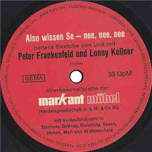 Peter Frankenfeld, Lonny Kellner - Also Wissen Se - Nee, Nee, Nee download free