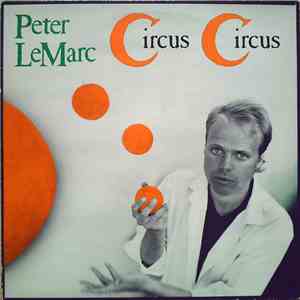 Peter LeMarc - Circus Circus download mp3 flac