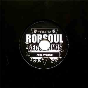 Phil Weeks - Best Of Robsoul Recordings Volume 3 - Phil Weeks download free