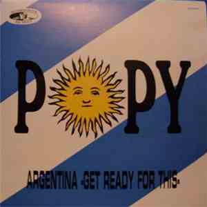 P.O.P.P.Y. - Argentina (Get Ready For This) download free