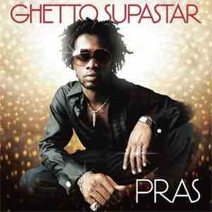 Pras - Ghetto Supastar download mp3 flac