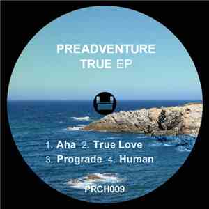 Preadventure - True EP download free
