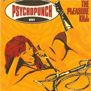 Psychopunch - The Pleasure Kill download free