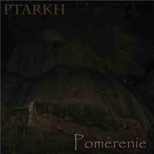 Ptarkh - Pomerenie download free