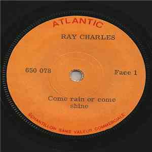 Ray Charles - Come Rain Or Come Shine / Tell Me You'll Wait For Me download free